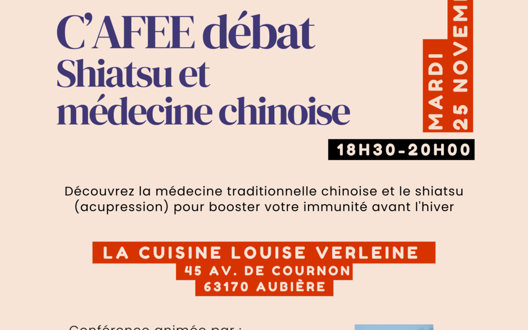 C’AFEE débat – Shiatsu et médecine chinoise
